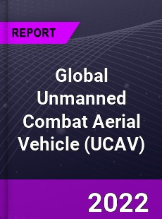 Global Unmanned Combat Aerial Vehicle Market