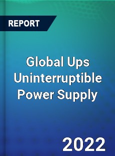 Global Ups Uninterruptible Power Supply Market