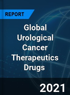 Global Urological Cancer Therapeutics Drugs Market