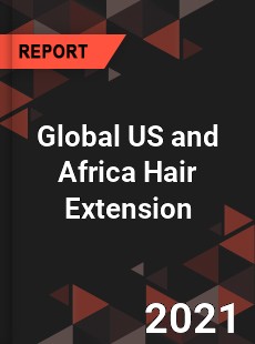Global US and Africa Hair Extension Market