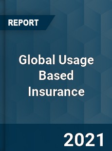 Global Usage Based Insurance Market