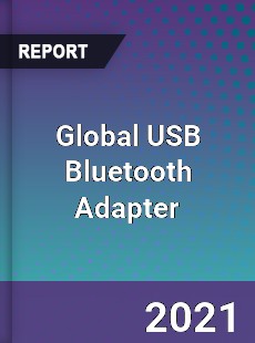 Global USB Bluetooth Adapter Market