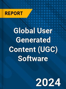 Global User Generated Content Software Market