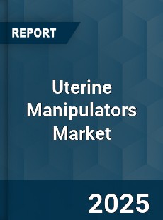 Global Uterine Manipulators Market