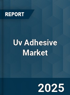 Global Uv Adhesive Market