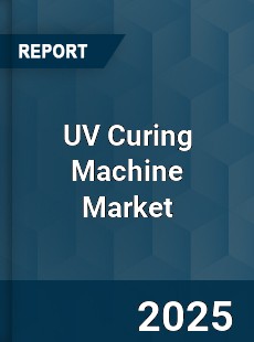 Global UV Curing Machine Market