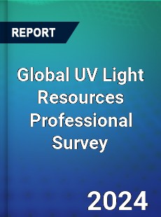 Global UV Light Resources Professional Survey Report