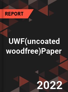 Global UWFPaper Industry