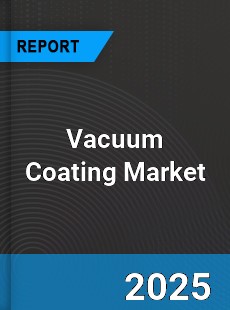 Global Vacuum Coating Market