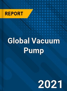 Global Vacuum Pump Market