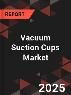 Global Vacuum Suction Cups Market