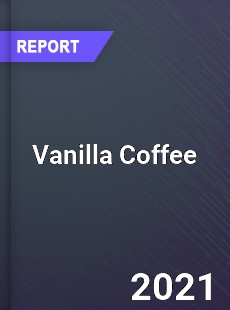 Global Vanilla Coffee Market