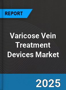 Global Varicose Vein Treatment Devices Market