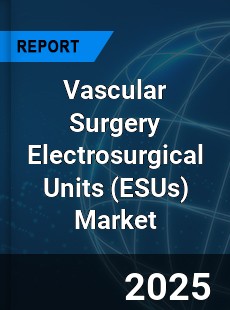 Global Vascular Surgery Electrosurgical Units Market