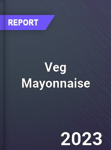 Global Veg Mayonnaise Market
