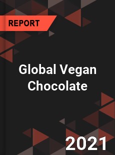 Global Vegan Chocolate Market