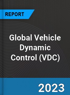 Global Vehicle Dynamic Control Market