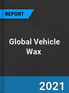Global Vehicle Wax Market