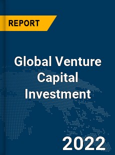 Global Venture Capital Investment Market