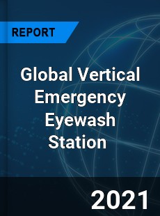 Global Vertical Emergency Eyewash Station Market