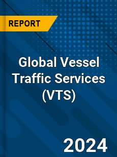 Global Vessel Traffic Services Market