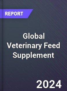 Global Veterinary Feed Supplement Market