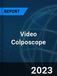 Global Video Colposcope Market