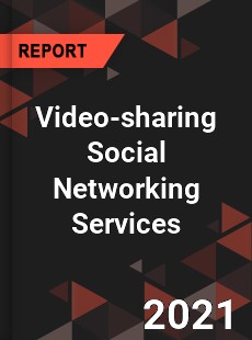 Global Video sharing Social Networking Services Market