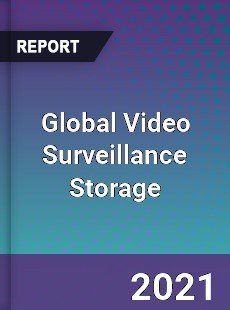 Global Video Surveillance Storage Market