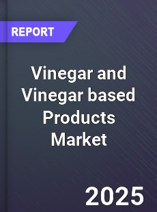 Global Vinegar and Vinegar based Products Industry