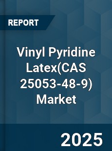 Global Vinyl Pyridine Latex Market