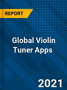 Global Violin Tuner Apps Market