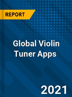 Global Violin Tuner Apps Market