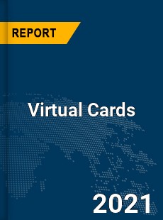 Global Virtual Cards Market