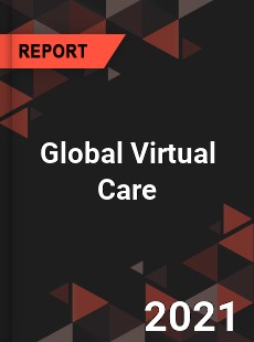 Global Virtual Care Market