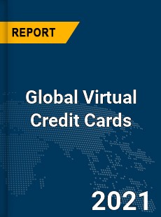 Global Virtual Credit Cards Market