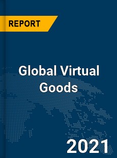 Global Virtual Goods Market