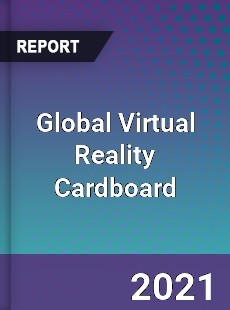 Global Virtual Reality Cardboard Market