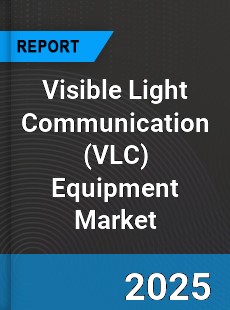 Global Visible Light Communication Equipment Market