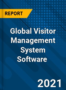Global Visitor Management System Software Market