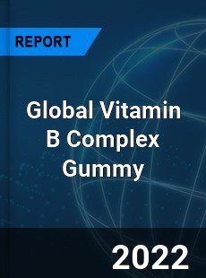 Global Vitamin B Complex Gummy Market
