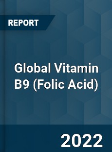 Global Vitamin B9 Market