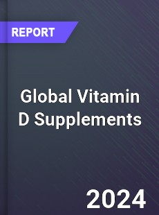 Global Vitamin D Supplements Market