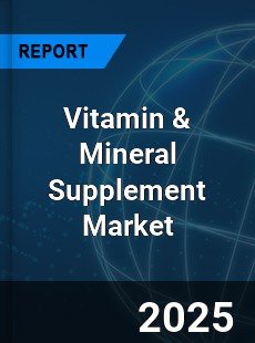 Global Vitamin & Mineral Supplement Market