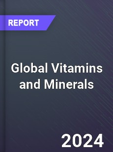 Global Vitamins and Minerals Market