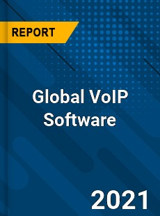 Global VoIP Software Market