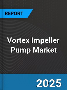 Global Vortex Impeller Pump Market