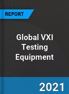 Global VXI Testing Equipment Industry