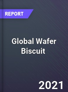 Global Wafer Biscuit Market