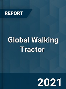 Global Walking Tractor Market